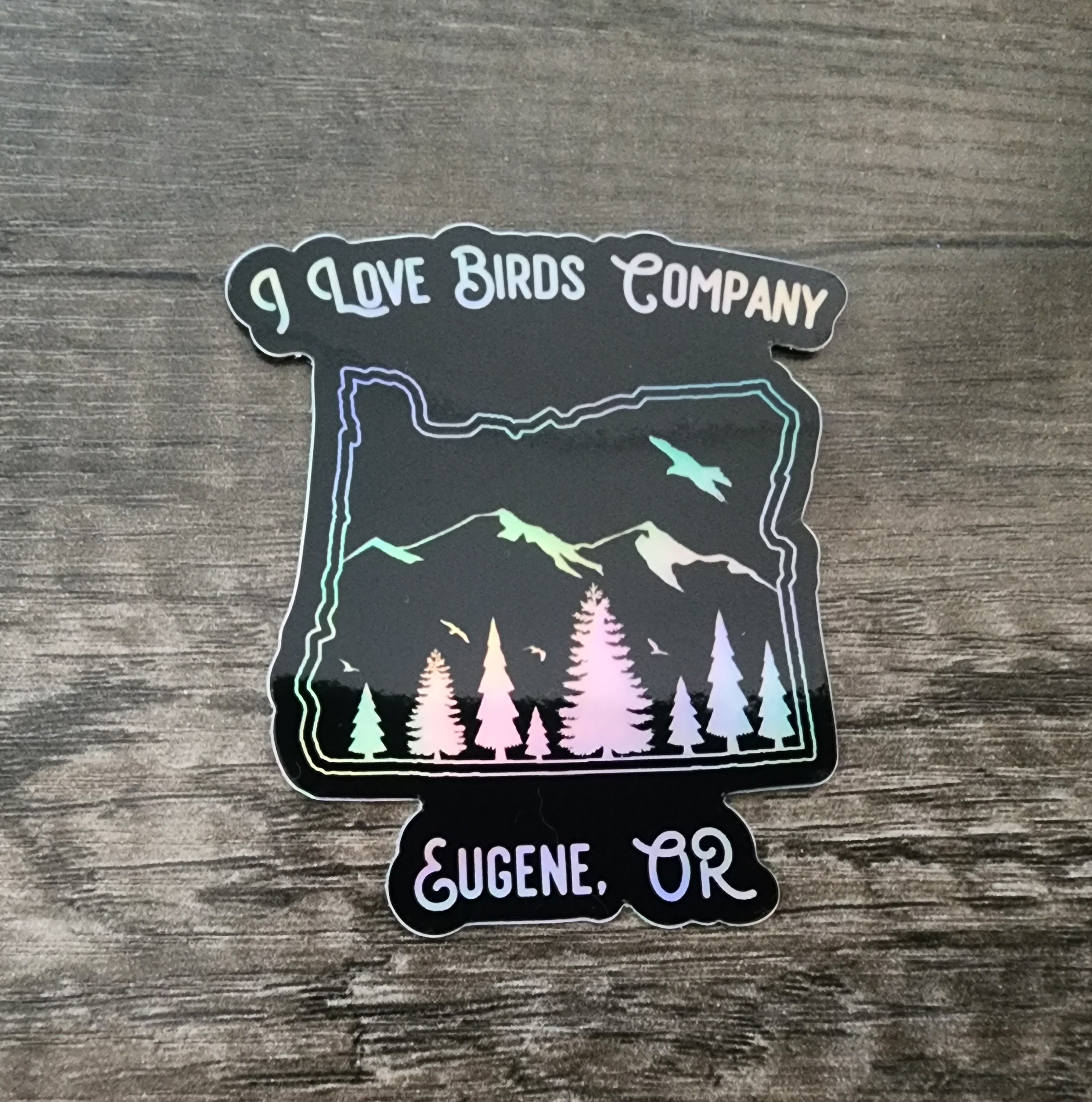 Eugene, OR - Holographic Sticker - I Love Birds Company